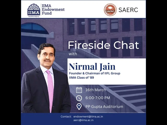 IIFL Group Founder Nirmal Jain's Fireside Chat curated by IIMA Endowment Fund September 2, 2023