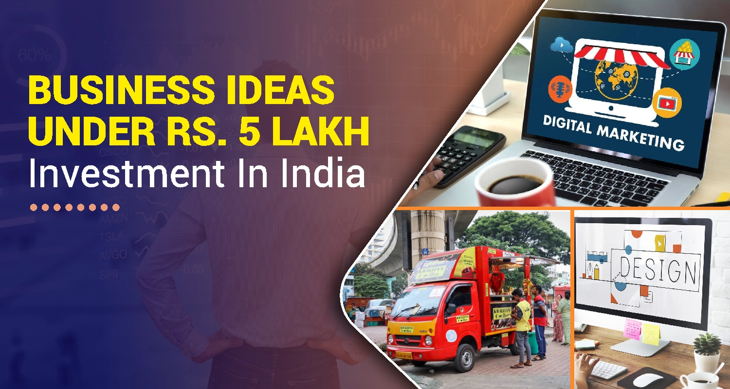 Top Business Ideas Under 5 Lakhs in India