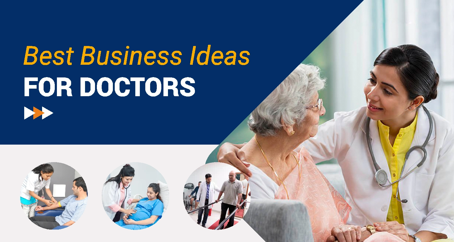 Best Business Ideas For Doctors