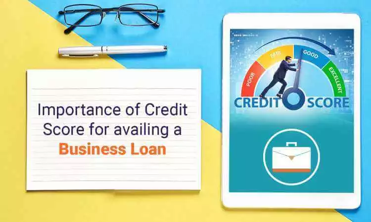 Importance of Credit Score for availing a Business Loan