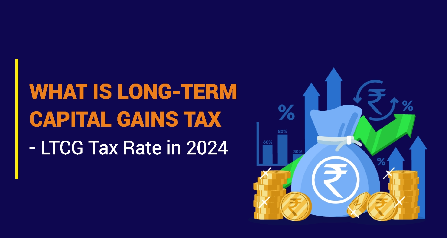 What is Long Term Capital Gains Tax