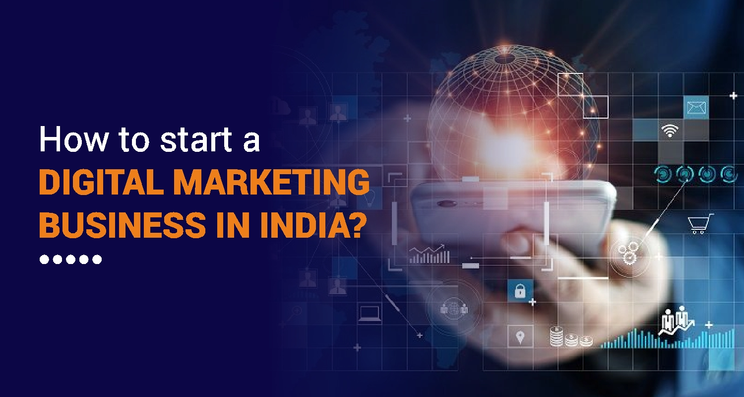 How to Start Digital Marketing Business in India