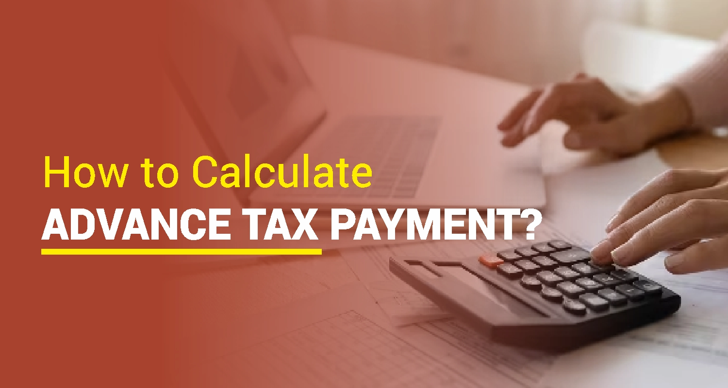 How To Calculate Advance Tax Payment Online