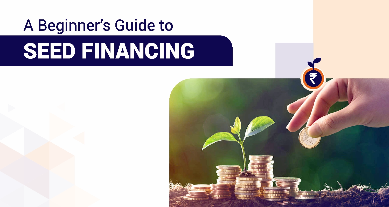 Seed Funding: Types, Stages & Sources of Funding