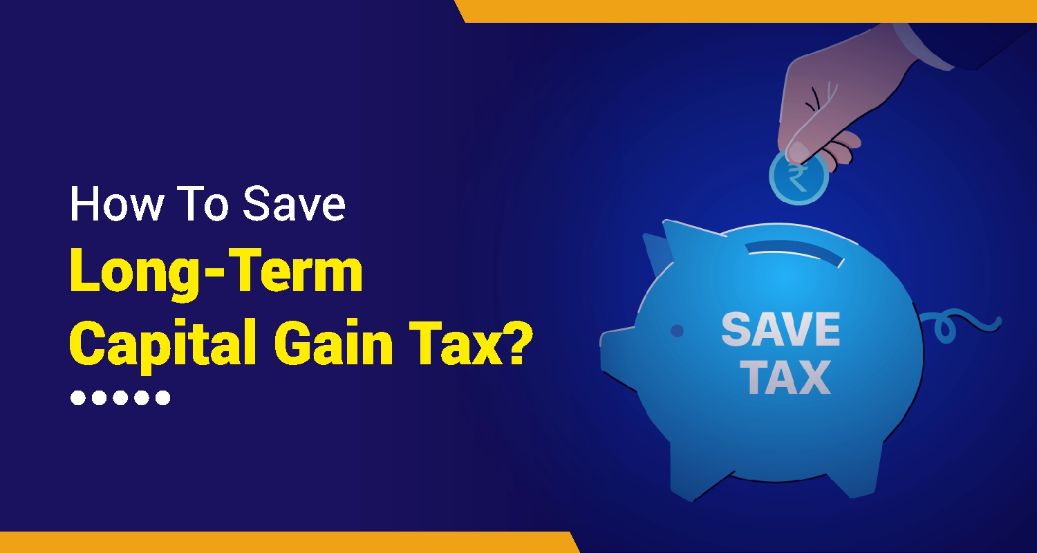 Long Term Capital Gain Tax
