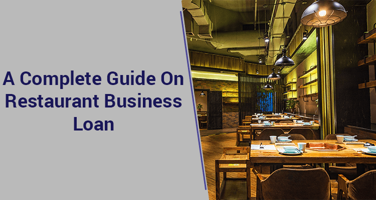 A Complete Guide On Restaurant Business Loans