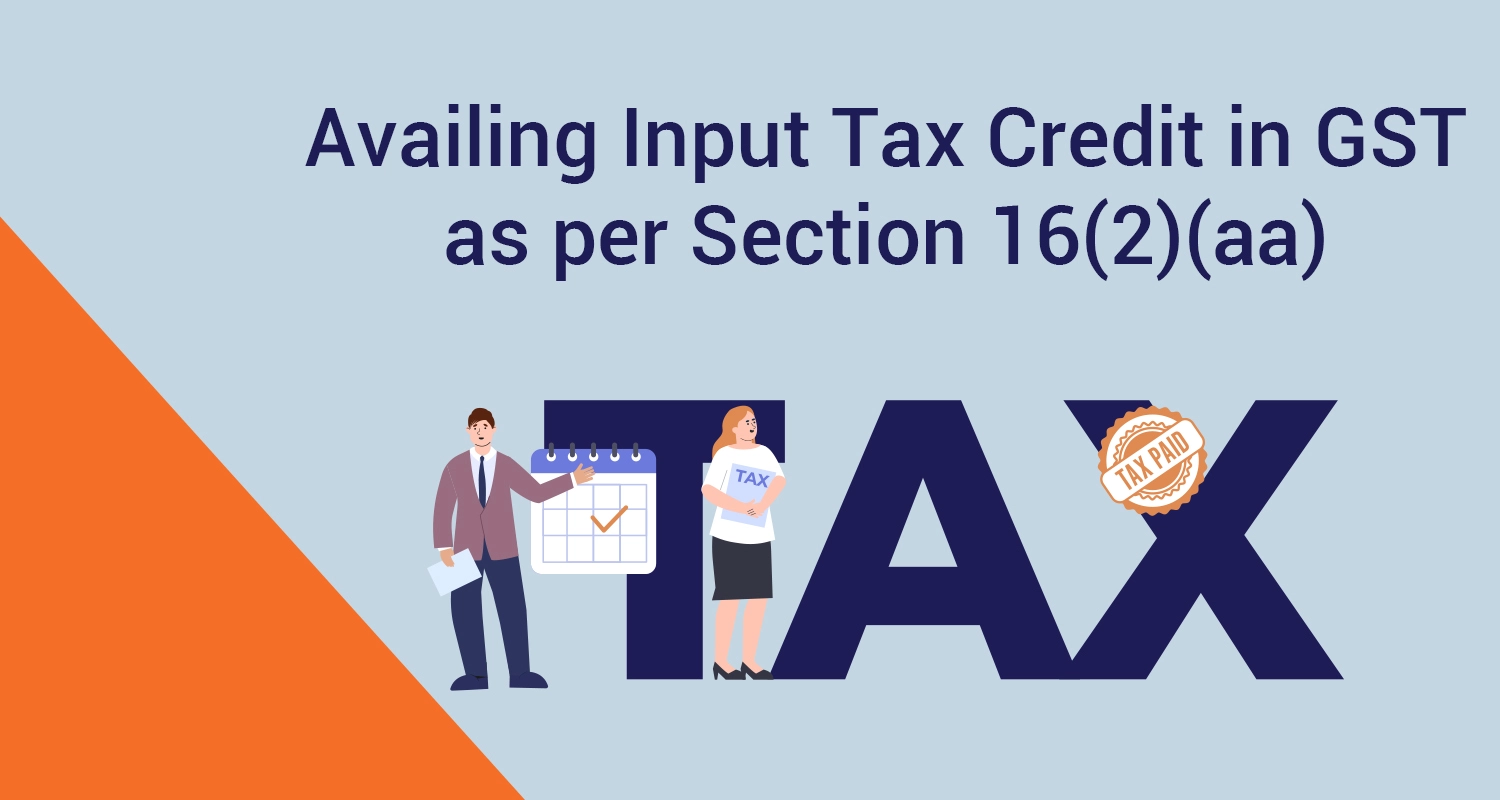 Avail ITC in GST as per Section 16(2)(aa)