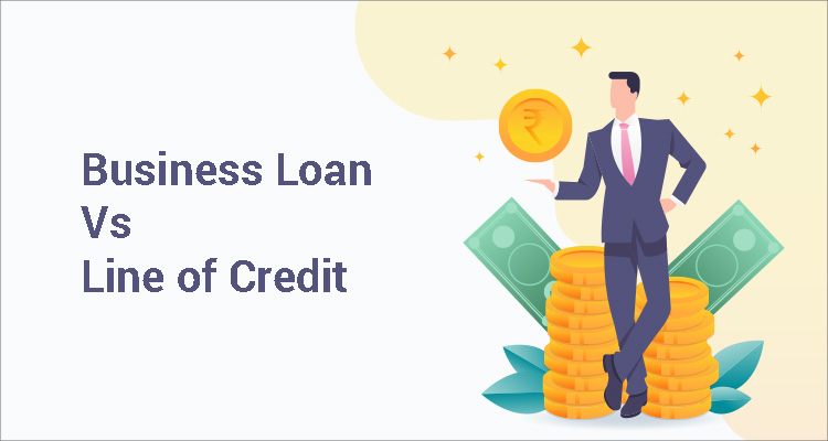Business Loan Vs Line Of Credit 