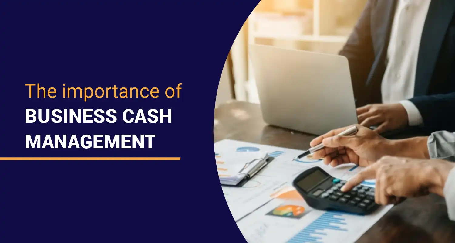 Cash Management: Importance, Types, Ways & Strategies 