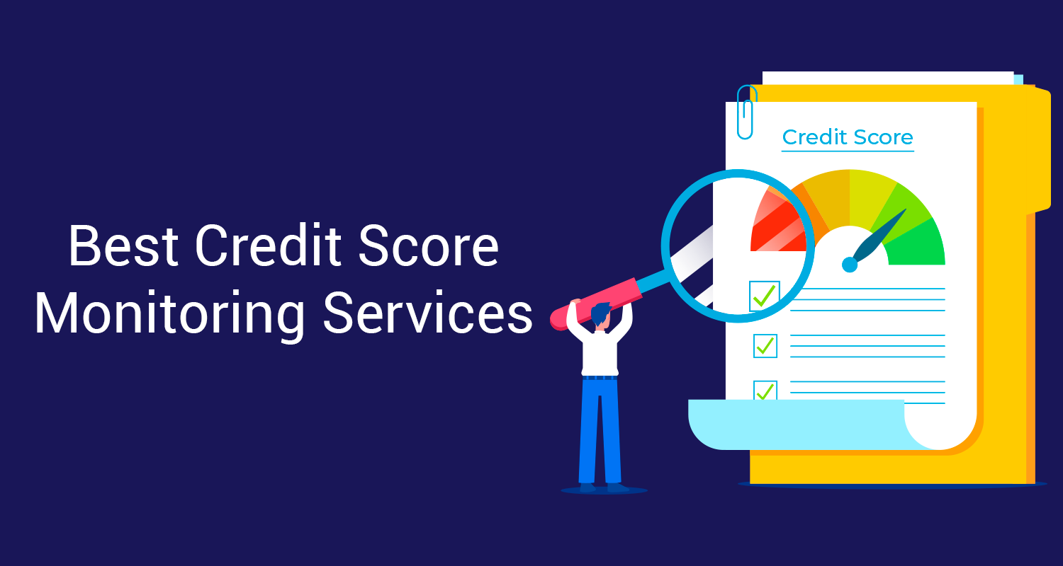 Credit Monitoring Services: Meaning, Importance & Benefits 
