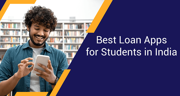 Best Loan Apps For Students In India