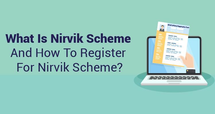 NIRVIK scheme: Features & Benefits, Eligibility, Documents