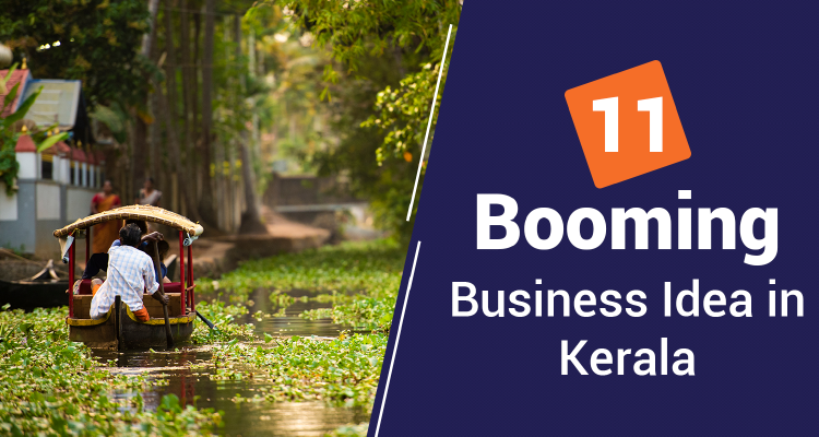 11 Best Profitable Business Ideas in Kerala