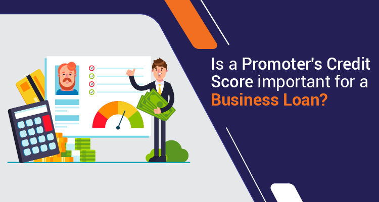 Is A Promoter's Credit Score Important For A Business Loan?