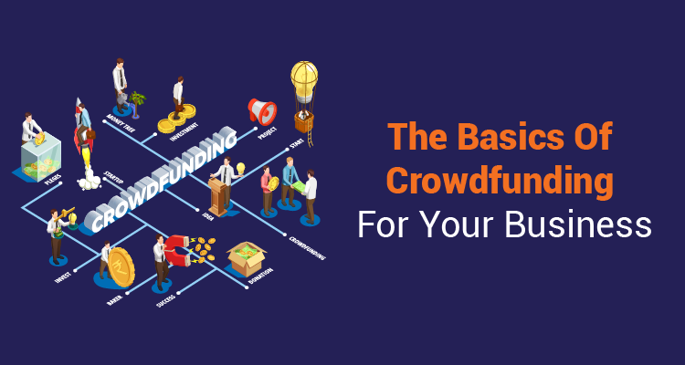 The Basics Of Crowdfunding For Your Business