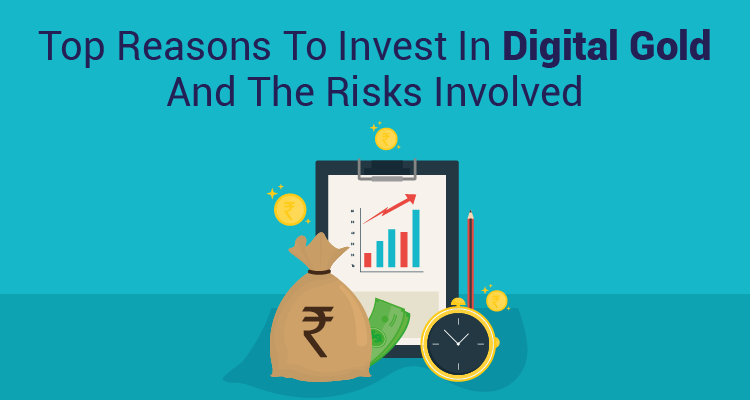 Top Reasons To Invest In Digital Gold and The Risks Involved