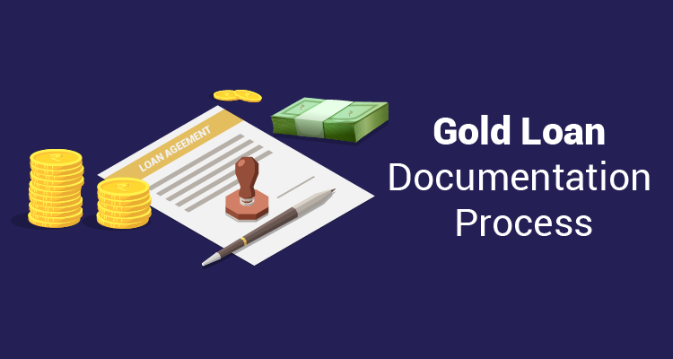 Gold Loan Documentation Process