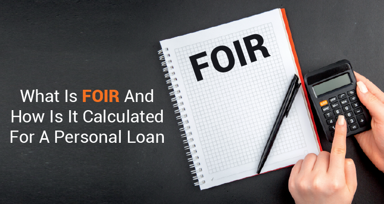 What Is FOIR And How Is It Calculated For A Personal Loan