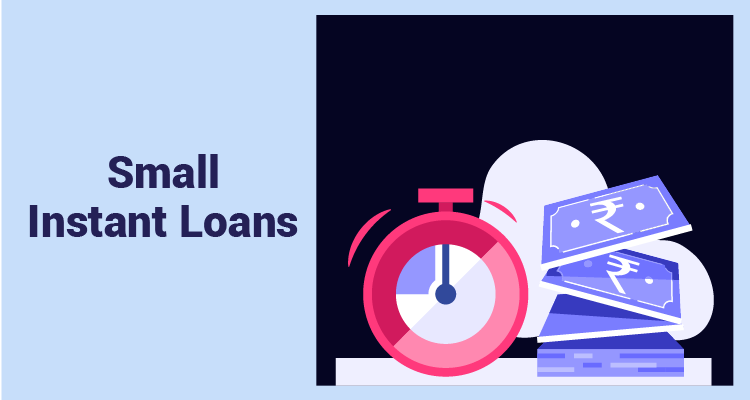 Small Instant Loans