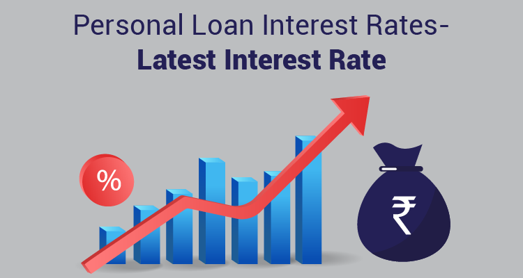Personal Loan Interest Rates- Latest Interest Rate