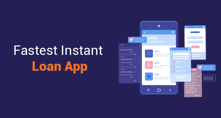 Fastest Instant Loan App