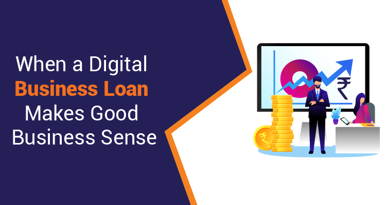 When A Digital Business Loan Makes Good Business Sense