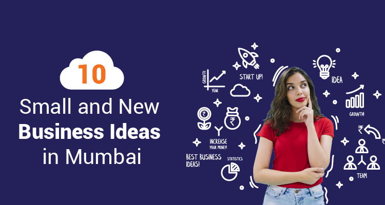 10 Small And New Business Ideas In Mumbai