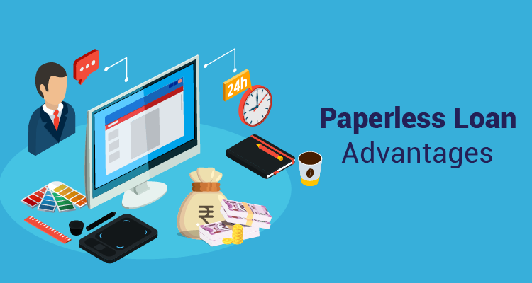 Paperless Loan Advantages
