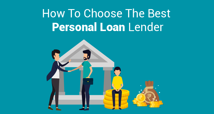 How To Choose The Best Personal Loan Lender