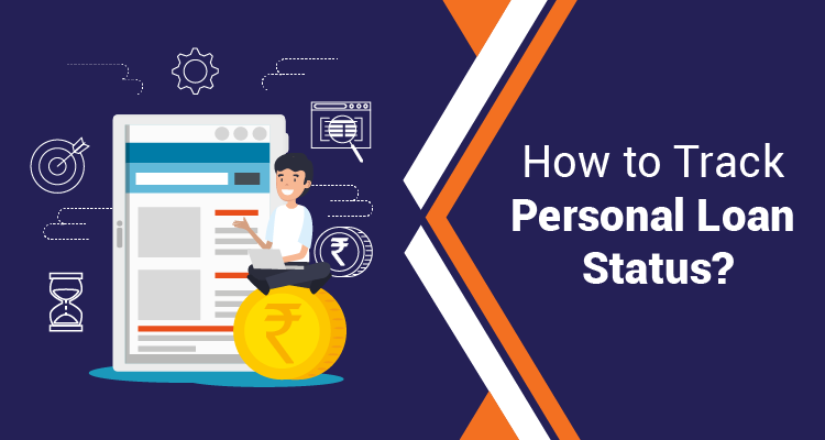 How To Track Personal Loan Status?