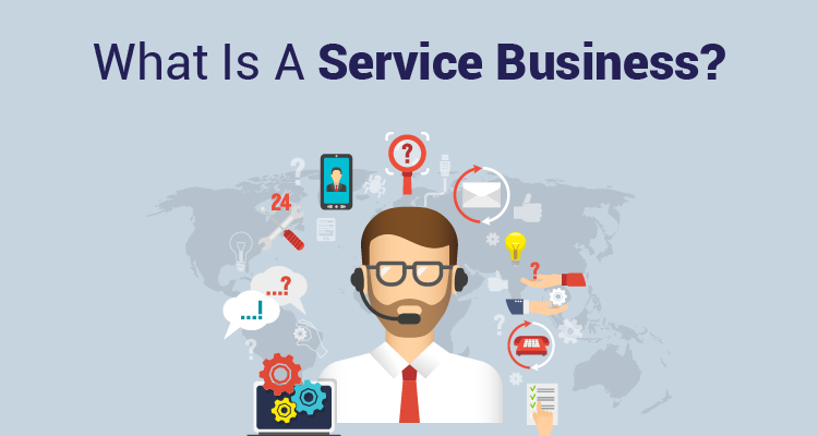 What Is A Service Business?