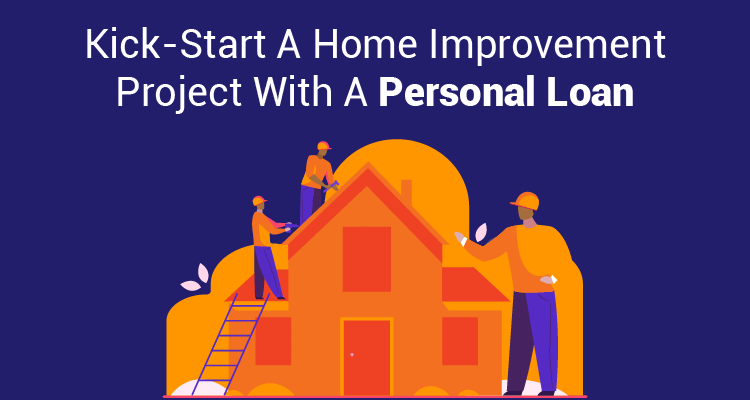 Kick-Start A Home Improvement Project With A Personal Loan