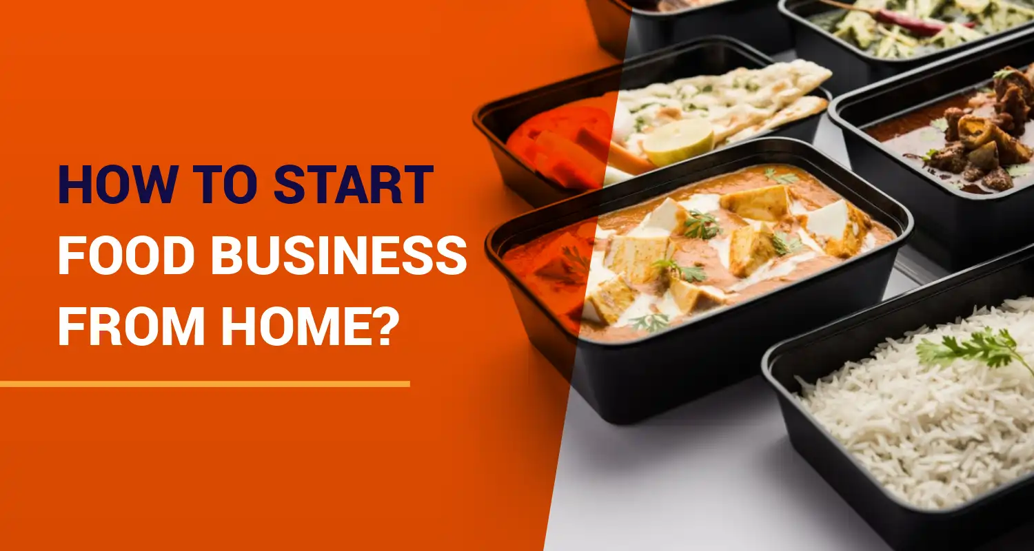 How to Start Food Business From Home 2024