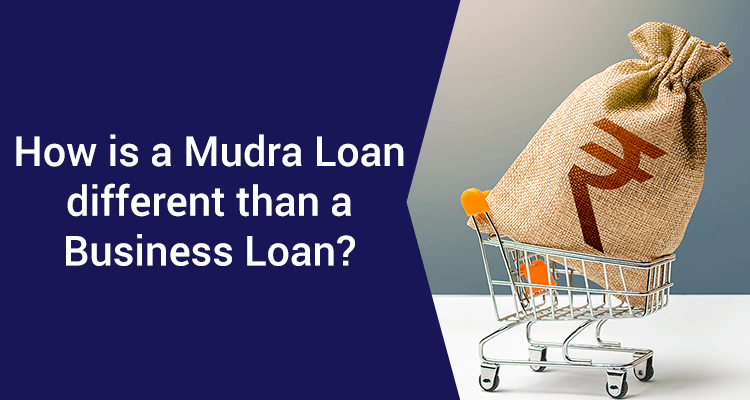 How Is A Mudra Loan Different Than A Business Loan?