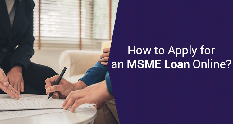 How To Apply For An MSME Loan Online?