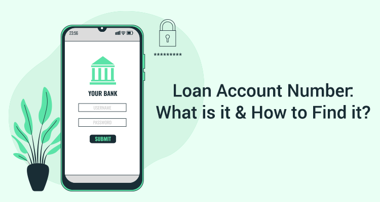 Loan Account Number: What Is It & How To Find It?