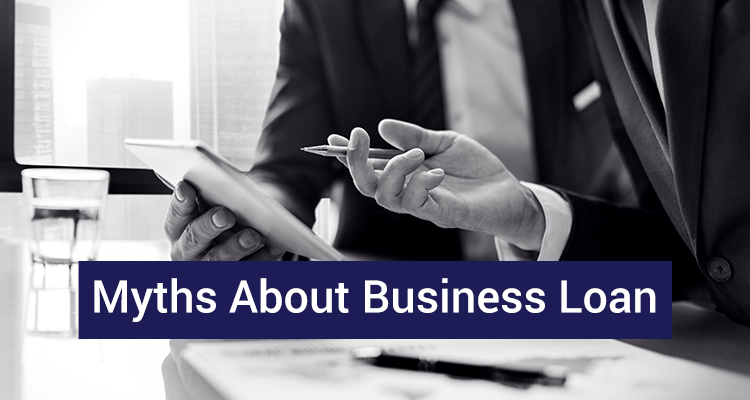 Myths About Business Loan