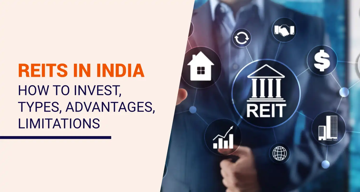 Real Estate Investment Trust(REIT):  Meaning, Types & Limitations
