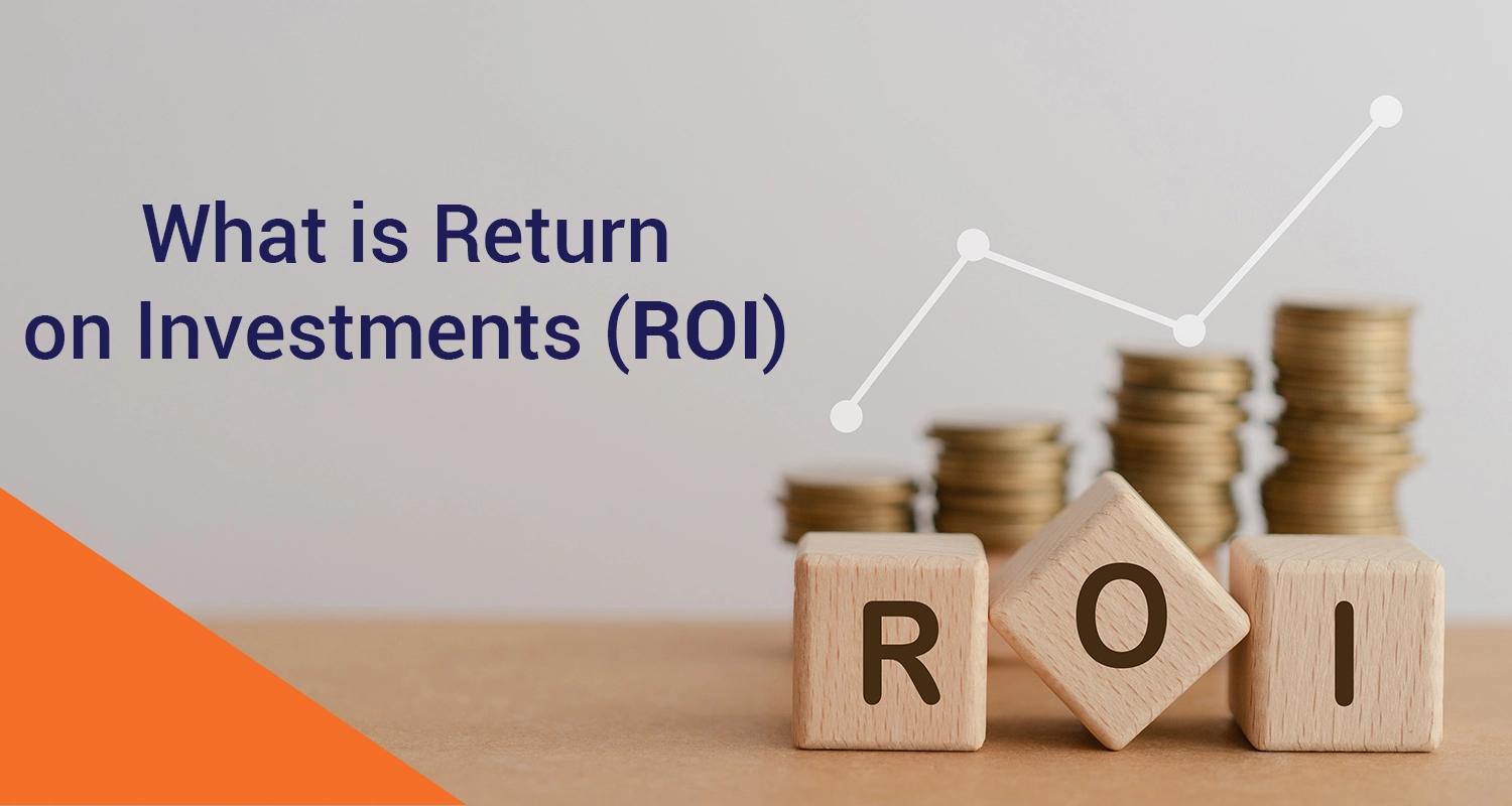ROI: Return on Investment Meaning & Calculation Formula