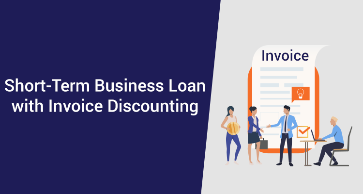 Short-Term Business Loan With Invoice Discounting