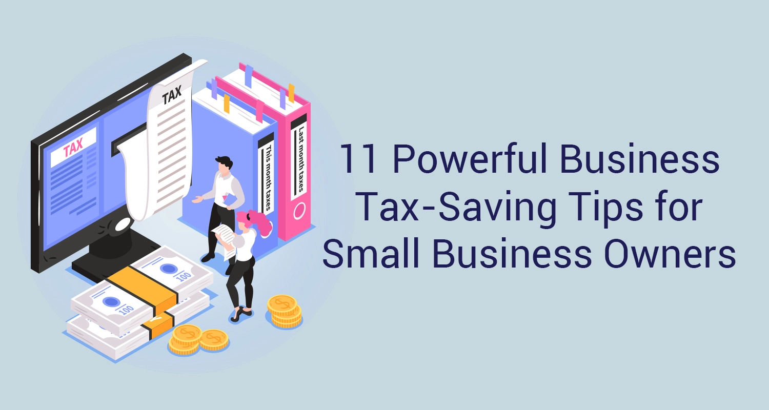 11 Tax Saving Tips for Small Business Owners