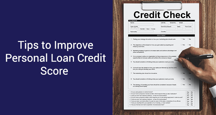 Tips To Improve Personal Loan Credit Score 