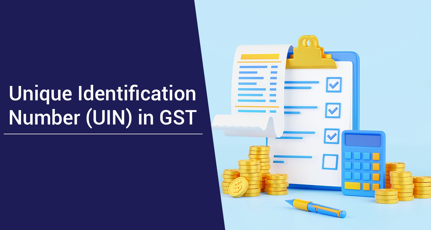 Unique Identification Number (UIN) under GST