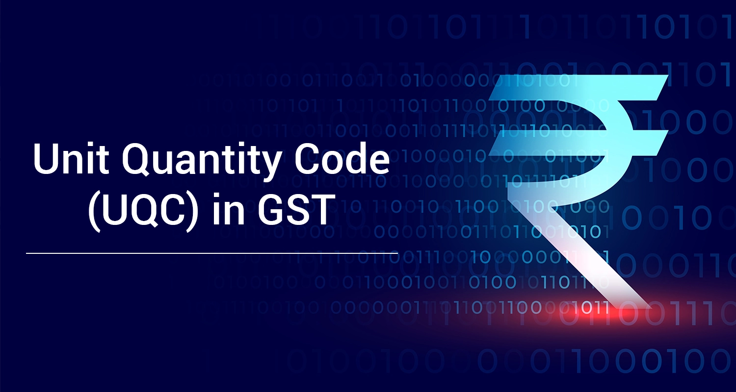Unit Quantity Code (UQC) in GST