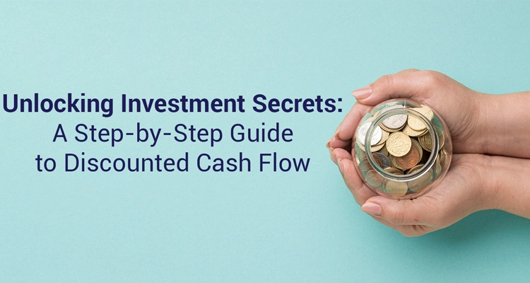 Discounted Cash Flow (DCF): Meaning, Formula and Benefits
