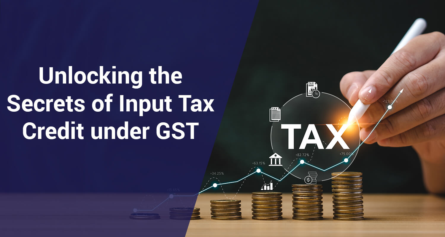 Input Tax Credit under GST