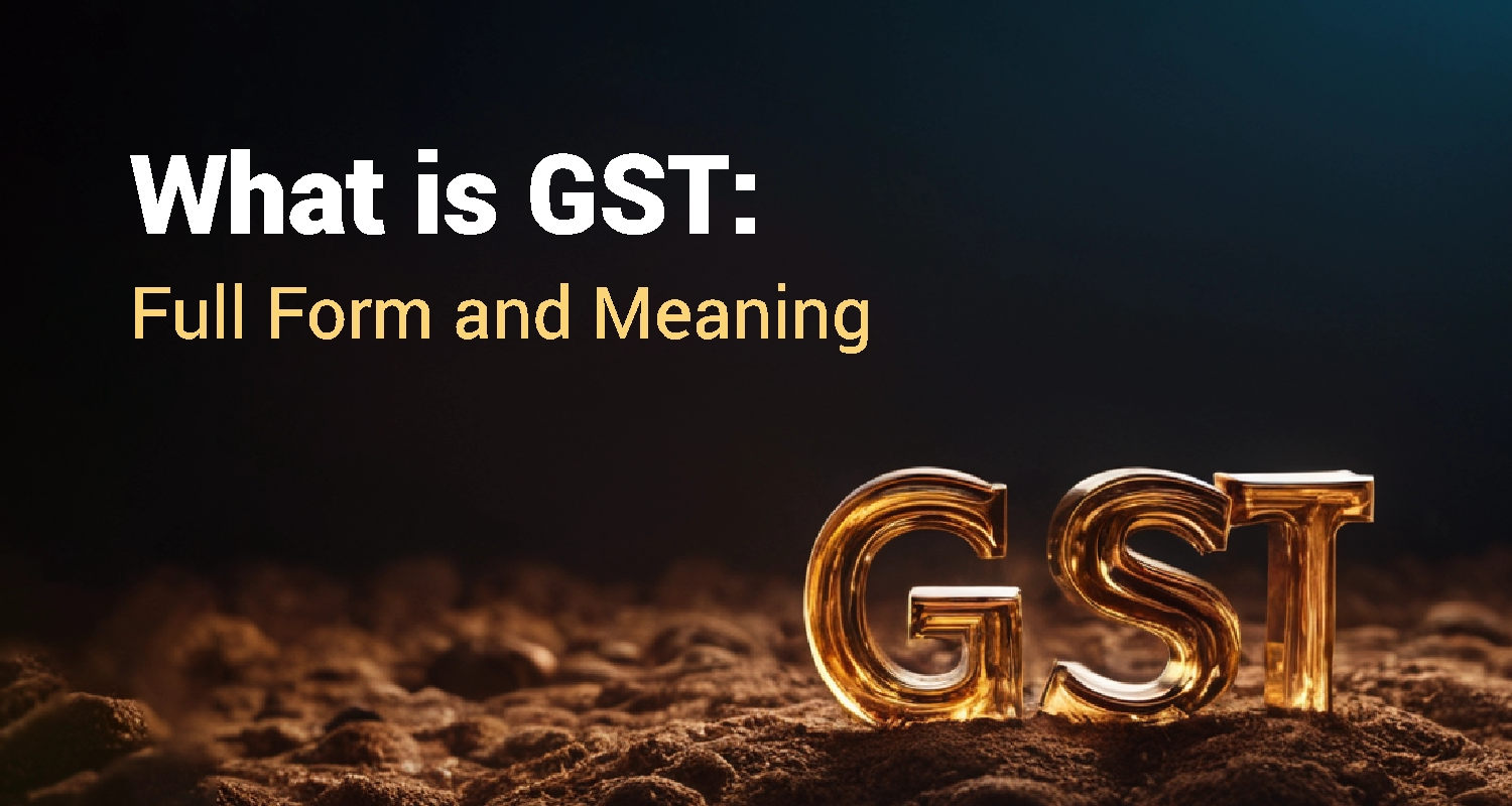 What is GST: Definition, Types, and How It's Calculated?