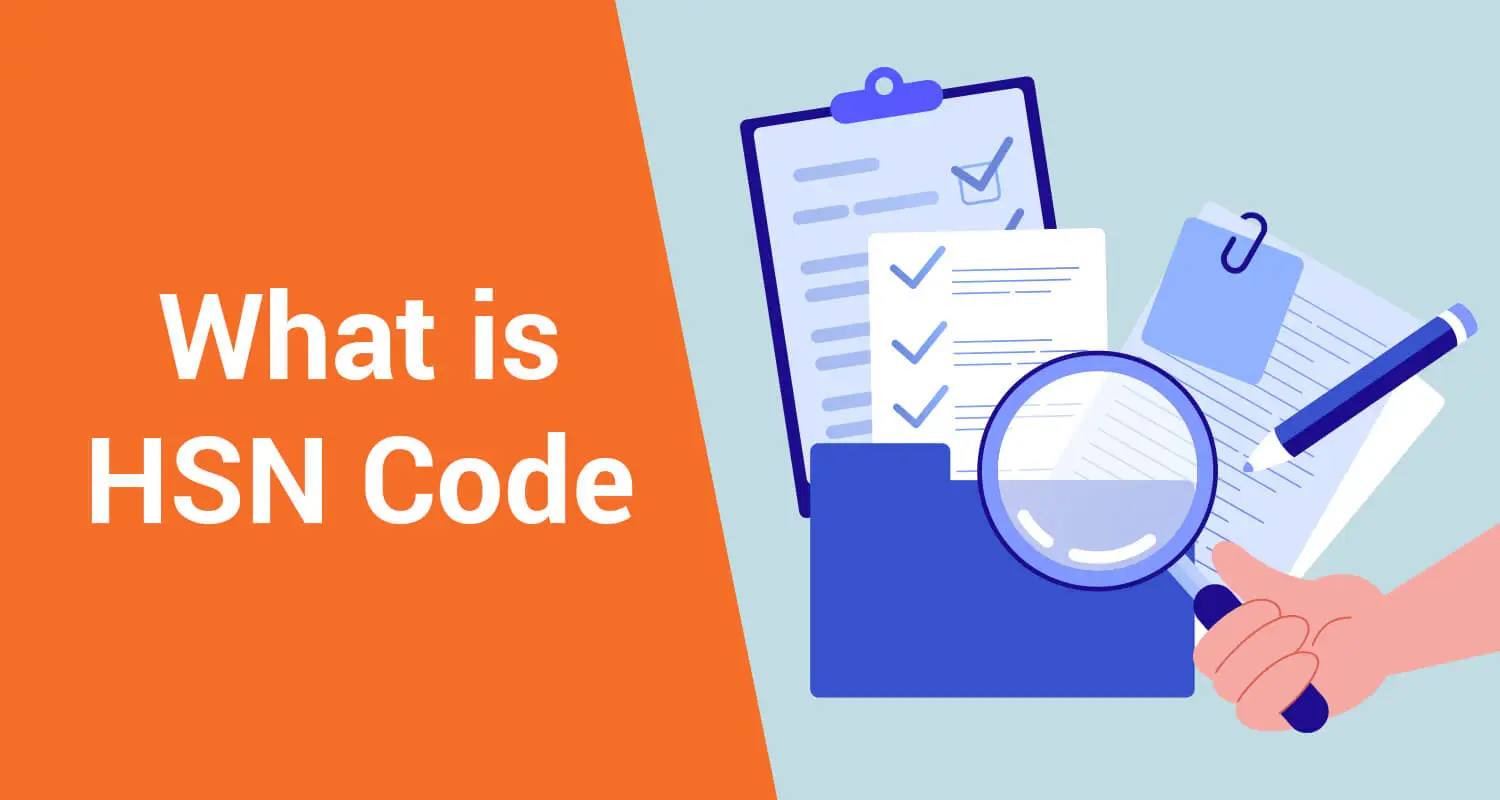 HSN Code: Meaning, Features & Benefits