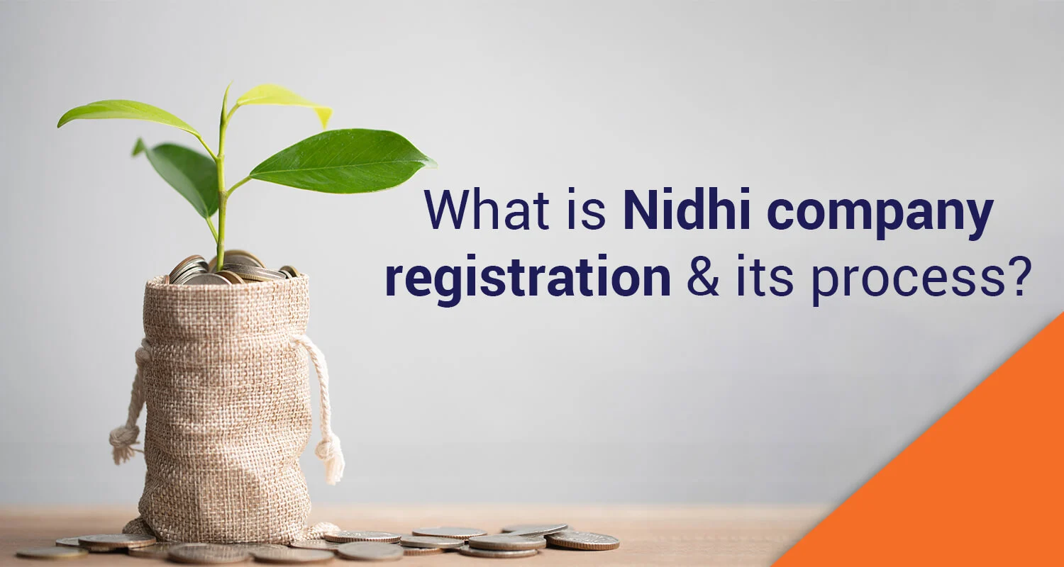 What is Nidhi Company Registration & Its Process