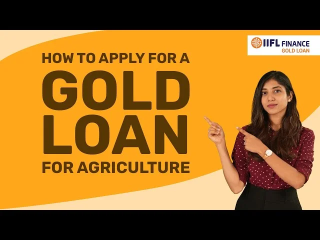 How To Apply For Gold Loan For Agriculture